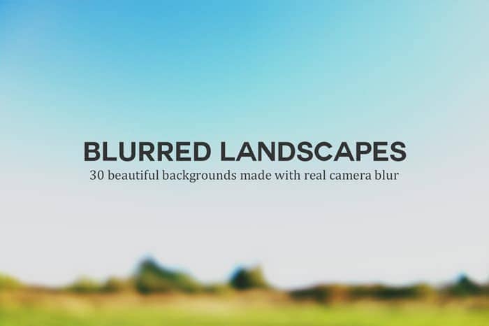 Blurred Landscapes - 30 beautiful backgrounds made with real camera blur