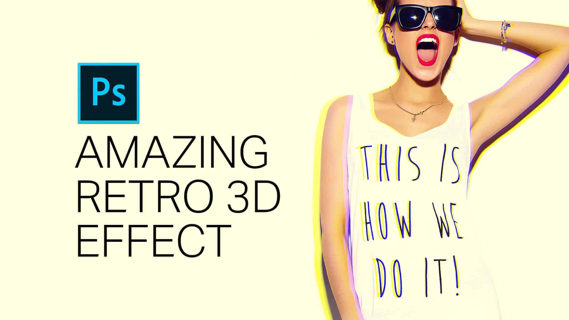 How to Create an Amazing 3D Retro Effect (Plus an Awesome Tone Curve Trick)