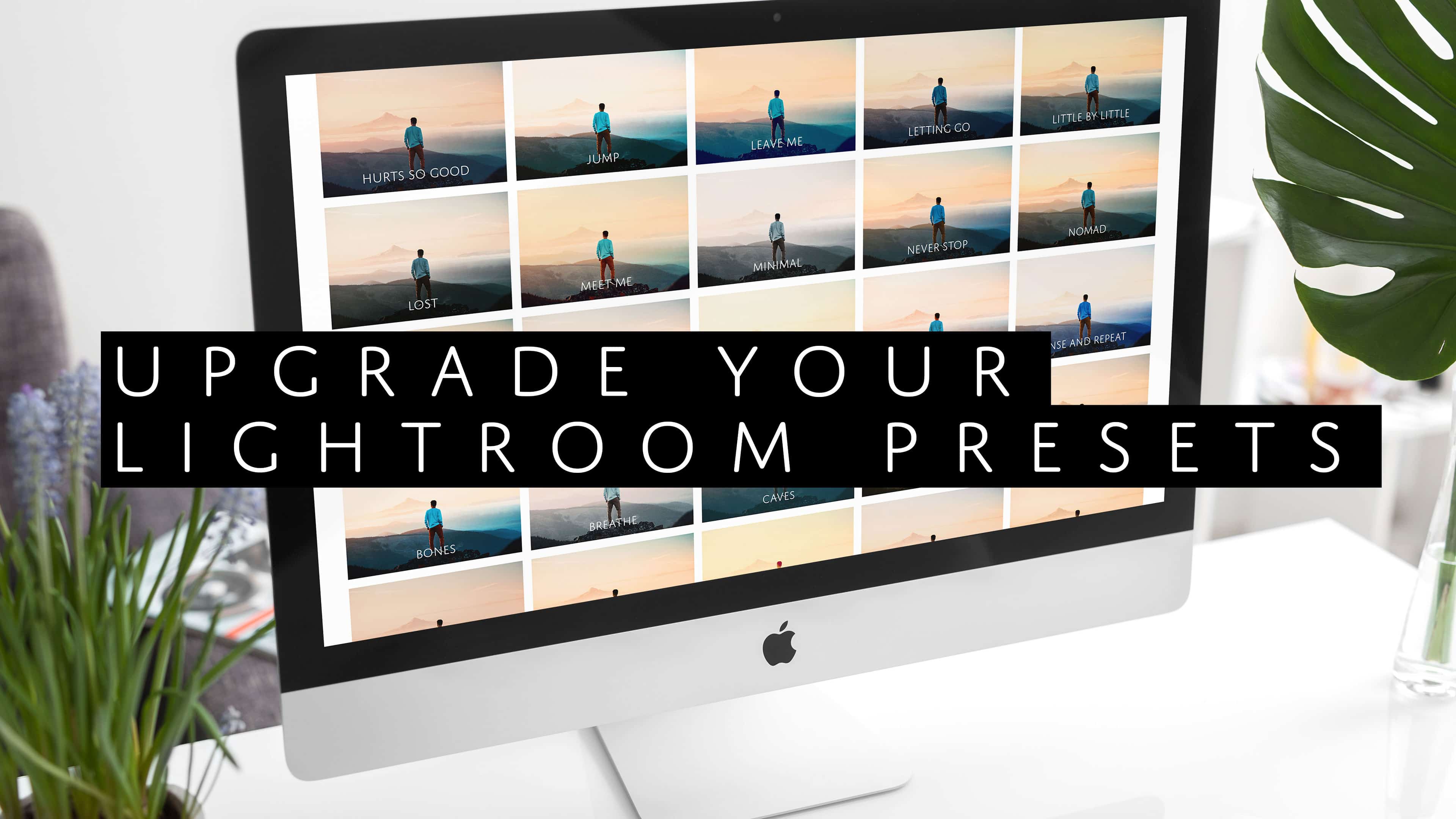 How to Upgrade Your Old Lightroom Presets