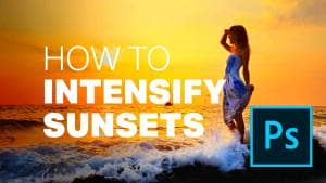 New Photoshop Trick to Improve and Intensify Sunset Photos