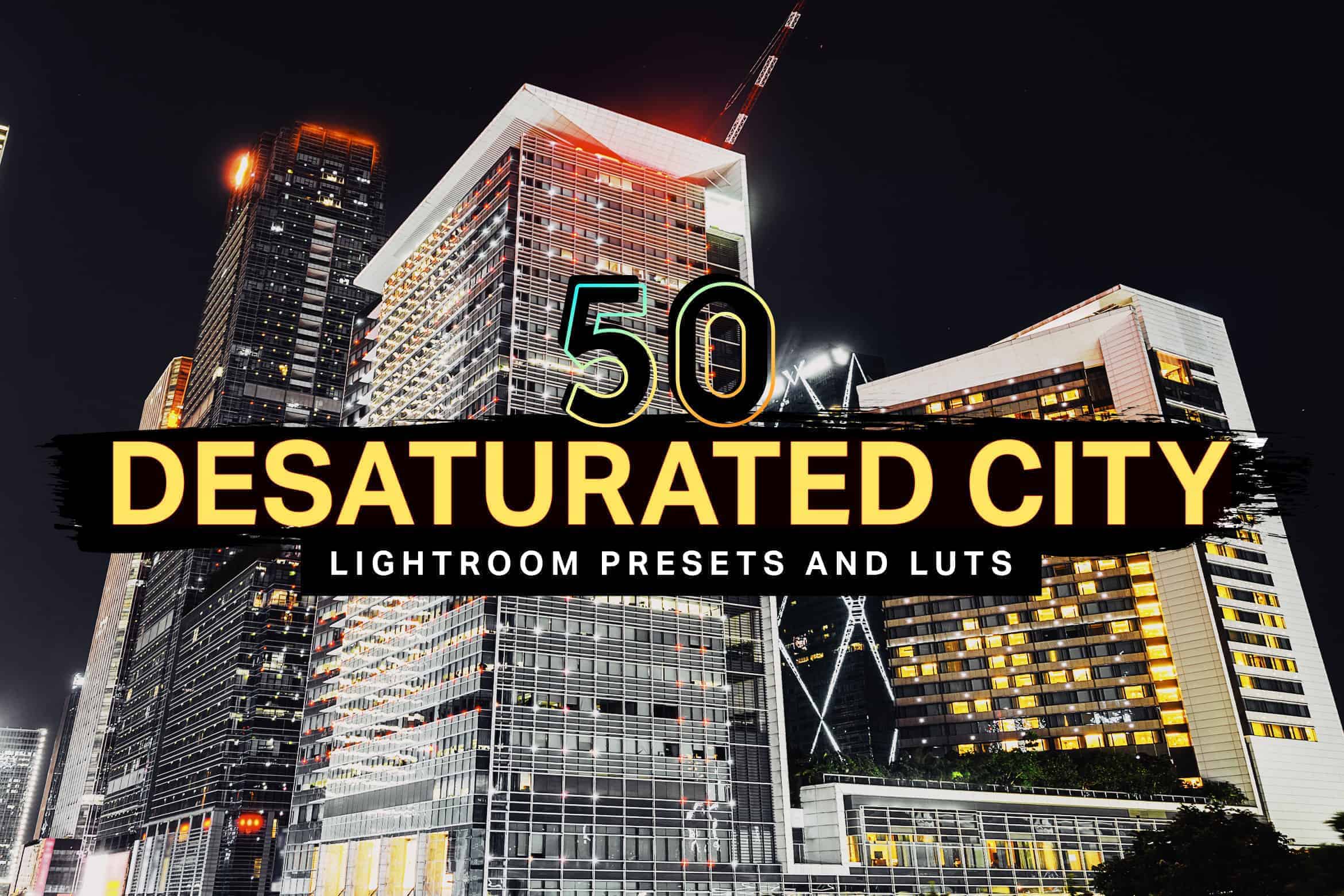 10 Desaturated City Lightroom Mobile and Desktop Presets