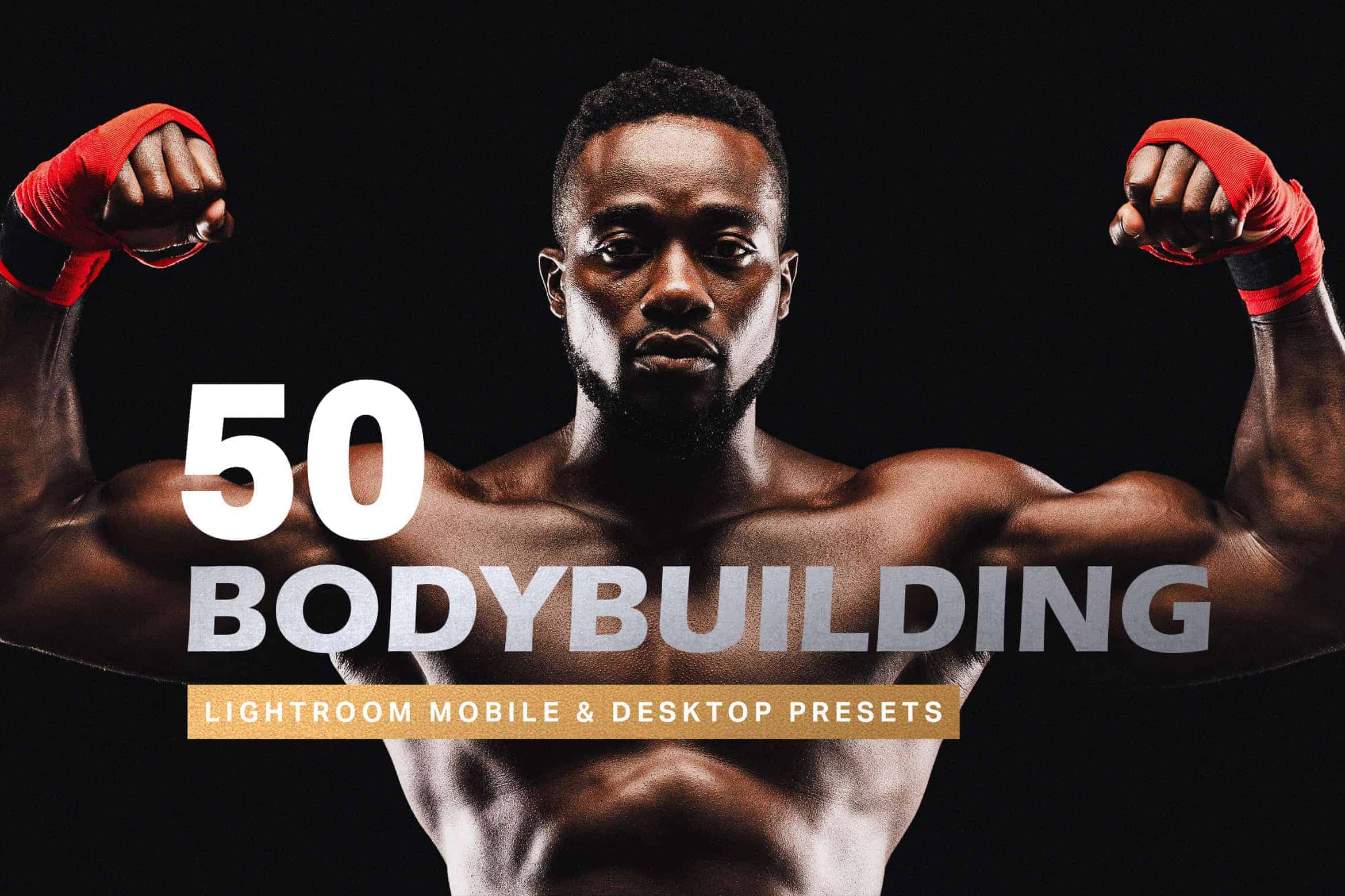10 Bodybuilding Lightroom Presets