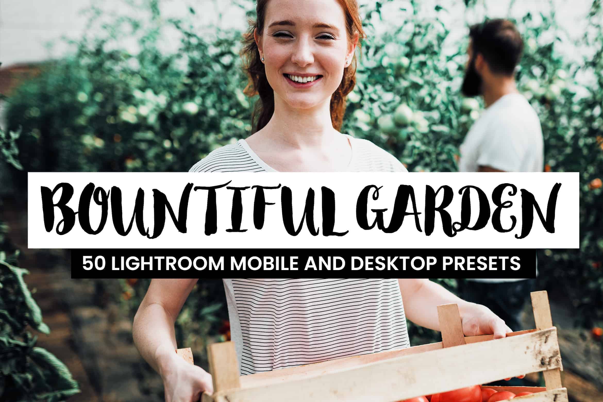 10 Bountiful Garden Lightroom Presets