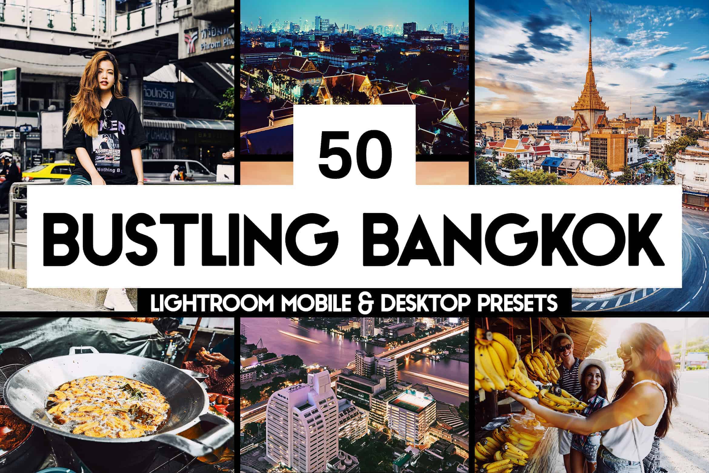 10 Bustling Bangkok Lightroom Presets