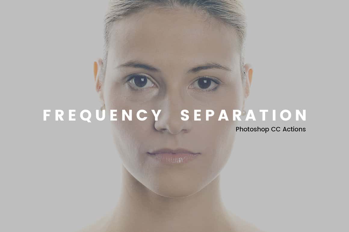 Free Frequency Separation Photoshop Actions with 